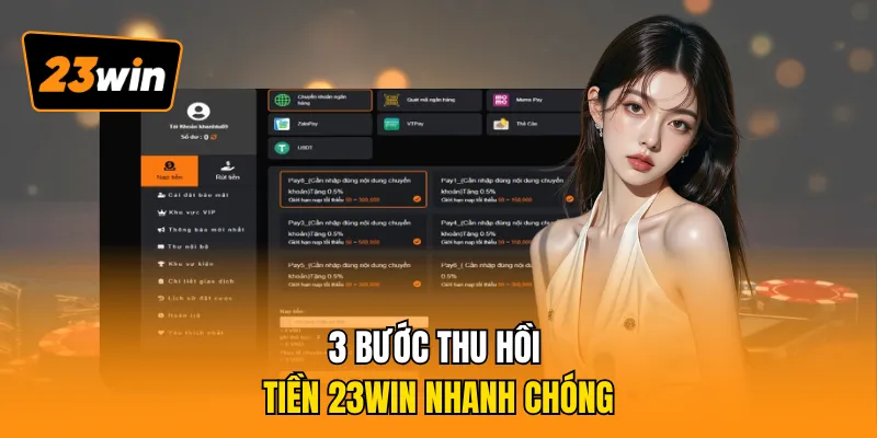 3 bước thu hồi tiền 23WIN nhanh chóng