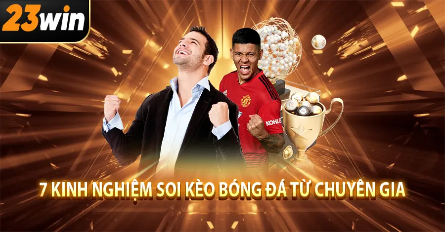 7 kinh nghiệm soi kèo bóng đá từ chuyên gia