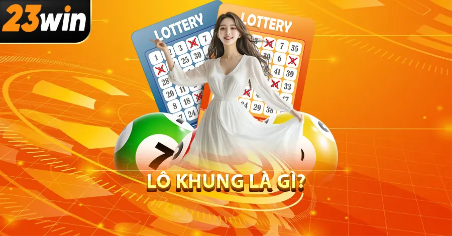 Lô khung là gì?